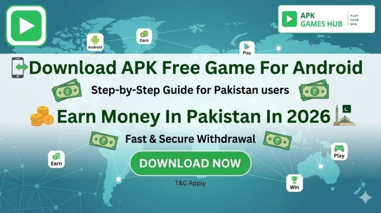 Download APK Free Game For Android Earn Money In Pakistan
