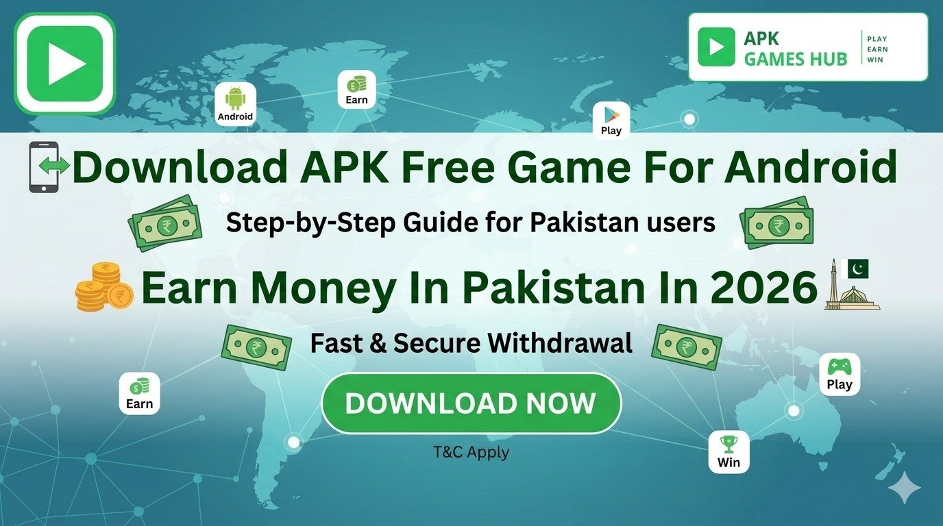 Download APK Free Game For Android Earn Money In Pakistan